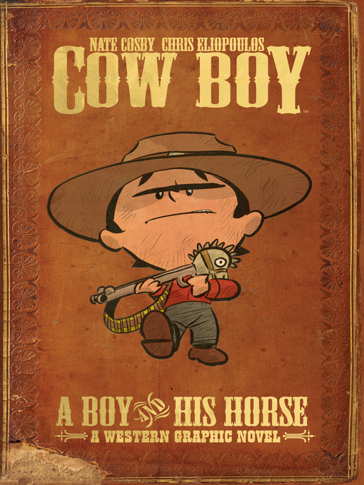 Title details for Cow Boy: A Boy and His Horse by Nate Cosby - Wait list